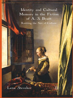 cover image of Identity and Cultural Memory in the Fiction of A. S. Byatt